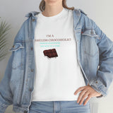 I'm A Shameless Chocoholic Tee
