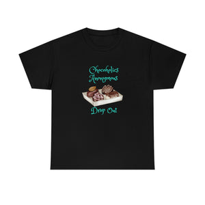 Chocoholics Anonymous Drop Out Tee