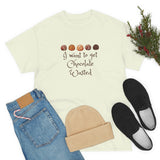 Chocolate Wasted Tee