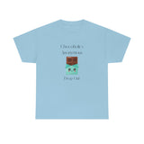 Chocoholics Anonymous Drop Out Tee