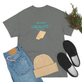 Will Work For Chocolate Tee