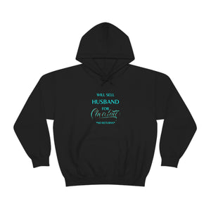 Will Sell Husband Hooded Sweatshirt