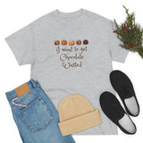 Chocolate Wasted Tee