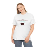 I'm A Shameless Chocoholic Tee