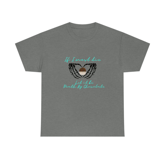 Death By Chocolate Tee