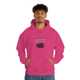 I'm A Shameless Chocoholic Hooded Sweatshirt