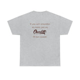 If You Forget My Name Tee